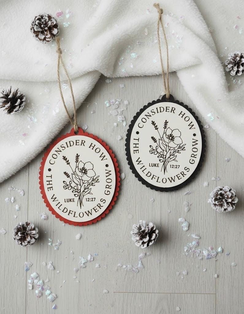 Luke 12:27 Wildflowers Scripture Ornament – Wooden Christian Christmas Décor