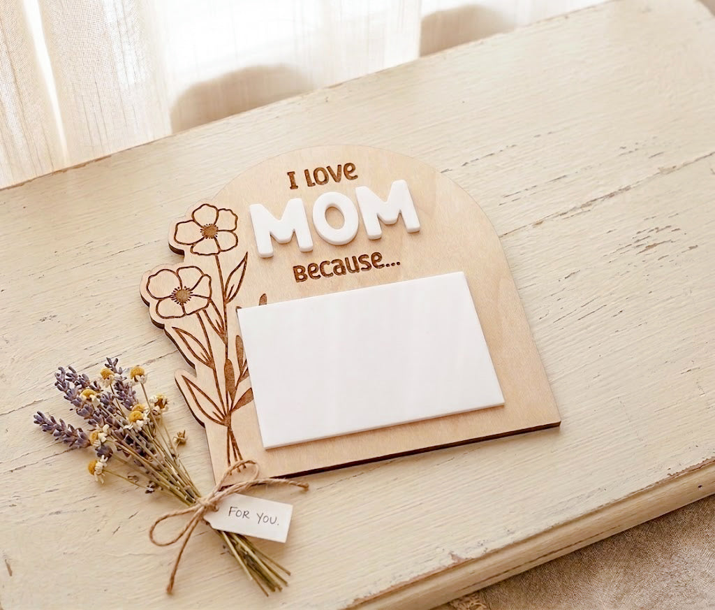 Custom 'I Love You Because...' 3D Acrylic & Wood Dry Erase Sign/Fridge Magnet